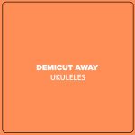 demicut away ukuleles with orange background color